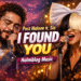 Post Malone ft. Sia – I Found You